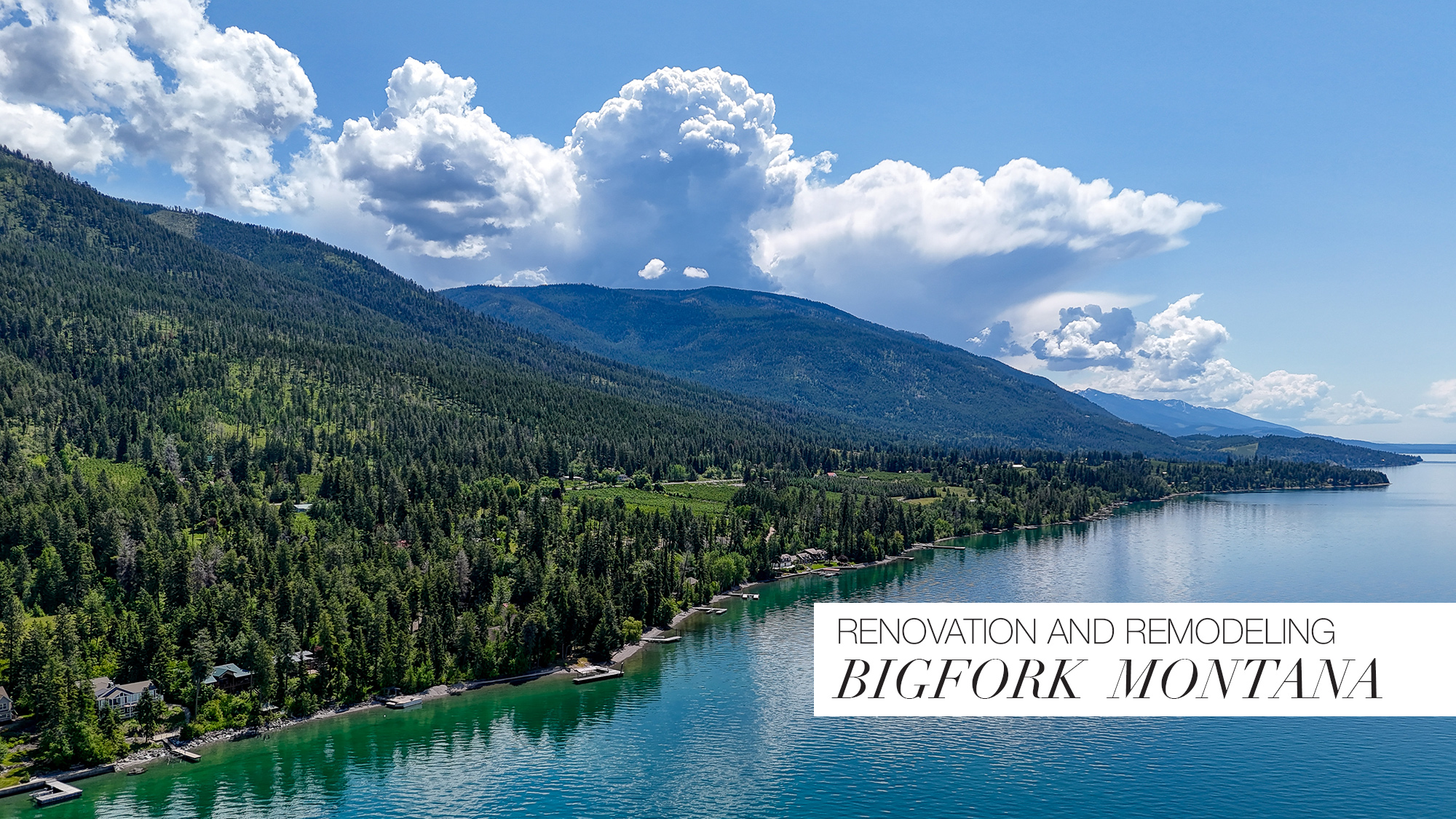 Custom Home Renovation in Bigfork Montana